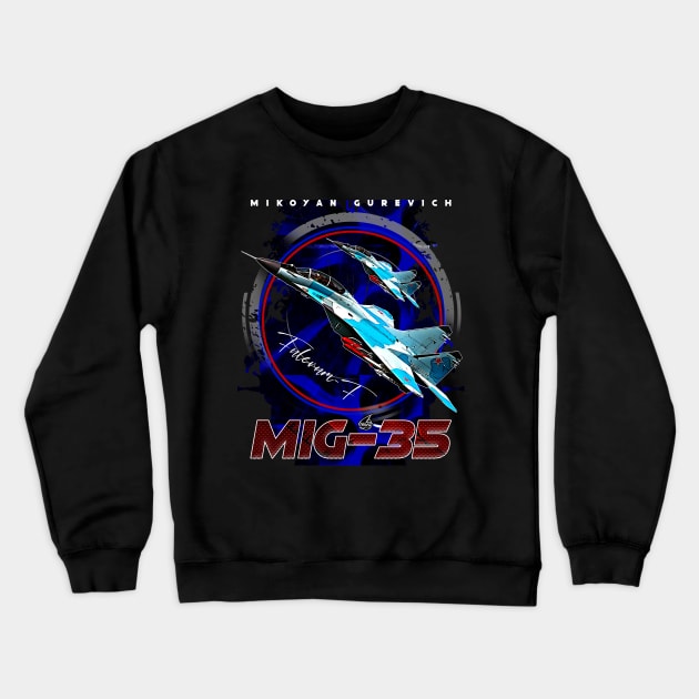 MIG35 Fulcrum-F Multirole Fighterjet Crewneck Sweatshirt by aeroloversclothing